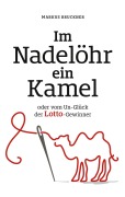 Cover-Bild zum Titel 'Im Nadelöhr ein Kamel' von 'Markus Bruckner'