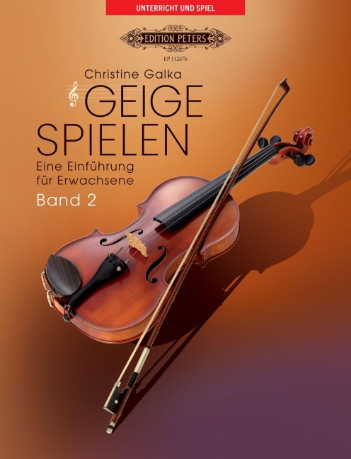 Geige spielen. Eine Einführung für Erwachsene Band 2 Für Violine solo - Christine Galka