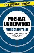 Cover-Bild zum Titel 'Murder on Trial' von 'Michael Underwood'