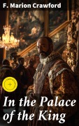 Cover-Bild zum Titel 'In the Palace of the King' von 'F. Marion Crawford'