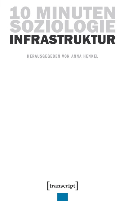 10 Minuten Soziologie: Infrastruktur - 