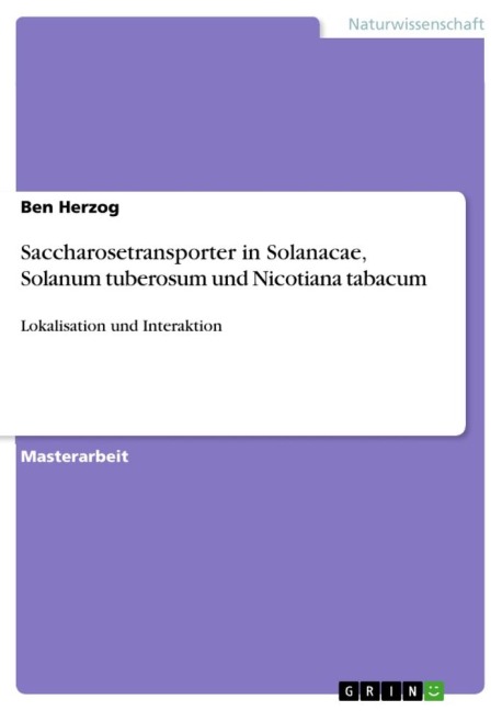 Saccharosetransporter in Solanacae, Solanum tuberosum und Nicotiana tabacum - Ben Herzog