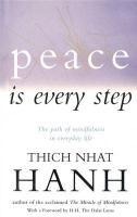 Peace Is Every Step - Thich Nhat Hanh