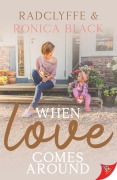 Cover-Bild zum Titel 'When Love Comes Around' von 'Radclyffe, Ronica Black'