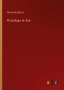 Cover-Bild zum Titel 'Physiologie der Ehe' von 'Honoré de Balzac'