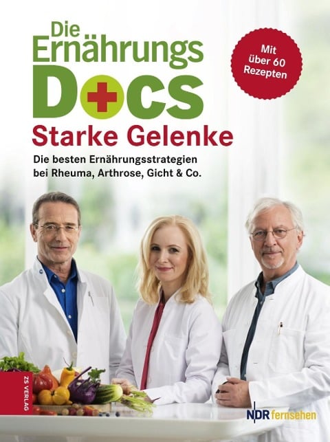Die Ernährungs-Docs - Starke Gelenke - Matthias Riedl, Jörn Klasen, Anne Fleck