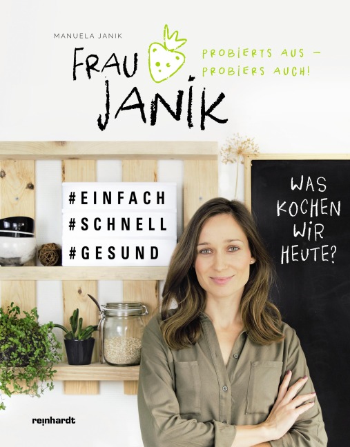 Frau Janik probierts aus - probiers auch - Manuela Janik
