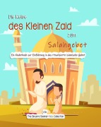 Cover-Bild zum Titel 'Die Reise des Kleinen Zaid zum Salahgebet' von 'The Sincere Seeker'