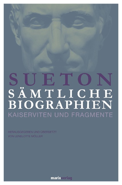 Sueton: Sämtliche Biographien - Sueton
