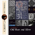 Old Rose and Silver (Unabridged) - Myrtle Reed