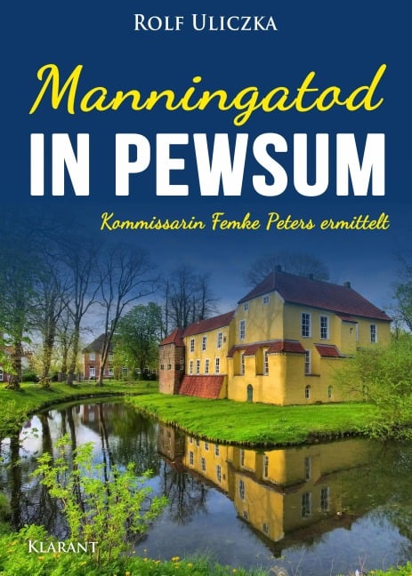Manningatod in Pewsum. Ostfrieslandkrimi - Rolf Uliczka
