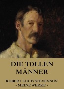 Cover-Bild zum Titel 'Die tollen Männer' von 'Robert Louis Stevenson'