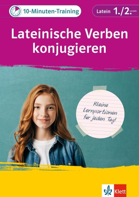 Klett 10-Minuten-Training Latein Verben konjugieren 1./2. Lernjahr - 