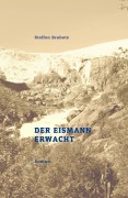 Cover-Bild zum Titel 'Der Eismann erwacht' von 'Steffen Brabetz'