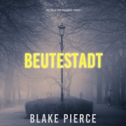 Cover-Bild zum Titel 'Beutestadt: Die Fälle der Ava Gold (Buch 1)' von 'Blake Pierce'