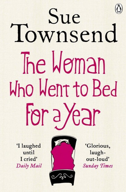 The Woman who Went to Bed for a Year - Sue Townsend