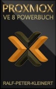 Cover-Bild zum Titel 'Proxmox VE 8 Powerbuch' von 'Ralf-Peter Kleinert'