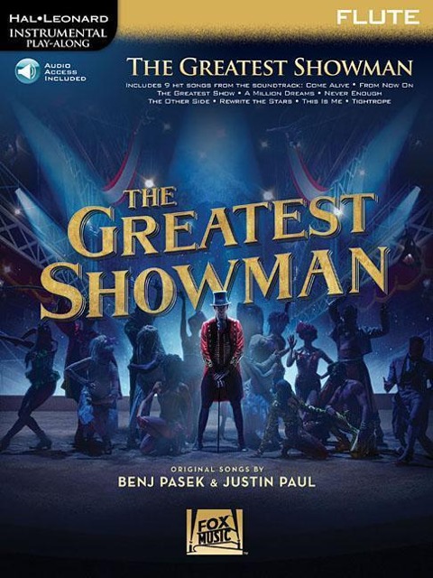 The Greatest Showman - Instrumental Play-Along Series for Flute (Book/Online Audio) - Benj Pasek, Justin Paul