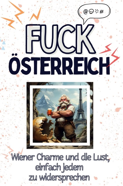 Fuck Österreich - Felix Wolf