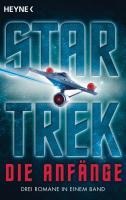Star Trek - Die Anfänge - Vonda N. Mcintyre, Margaret Wander Bonanno, Diane Carey