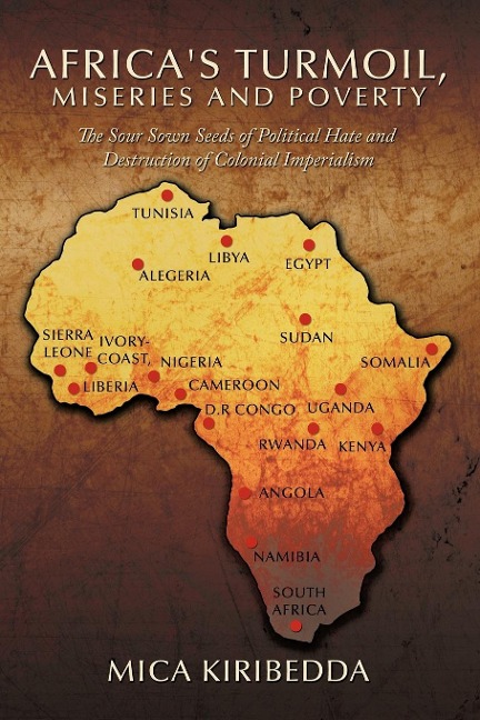 Africa'Sturmoil, Miseries and Poverty - Mica Kiribedda