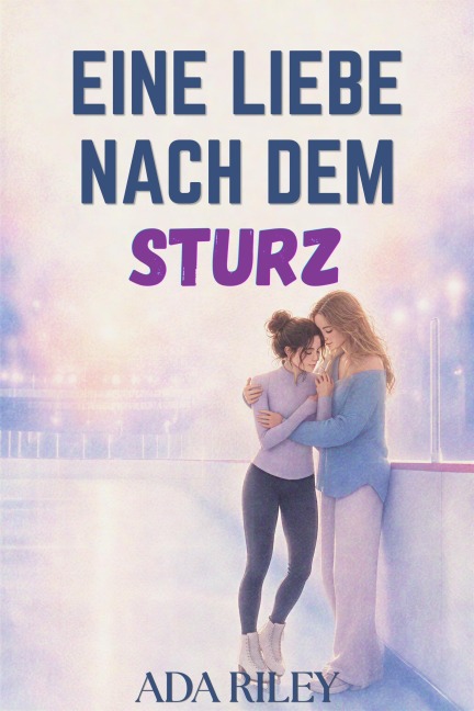 Eine Liebe nach dem Sturz - Ada Riley