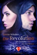 Cover-Bild zum Titel 'Die Revolution (Die Geschichte von Sin und Miriam 3)' von 'Sabine Schulter'