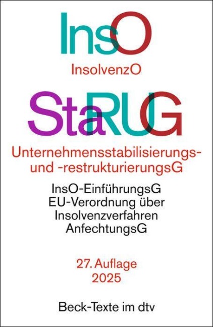 Insolvenzordnung / Unternehmensstabilisierungs- und -restrukturierungsgesetz. InsO / StaRUG - 