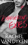 Dangerous Exes - Rachel Van Dyken