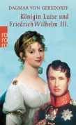 Cover-Bild zum Titel 'Königin Luise und Friedrich Wilhelm III.' von 'Dagmar Von Gersdorff'