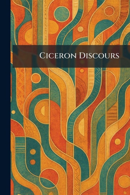 Ciceron Discours - 