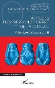 Cover-Bild zum Titel 'Tactiques d'expression à l'ombre de la censure' von 'Bory, Salmon, Otaola Gonzalez'