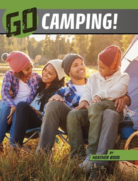 Go Camping! - Heather Bode