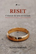 Cover-Bild zum Titel 'Reset' von 'Elissa Ribeiro'