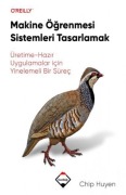 Cover-Bild zum Titel 'Makine Ögrenmesi Sistemleri Tasarlamak Üretime' von 'Chip Huyen'