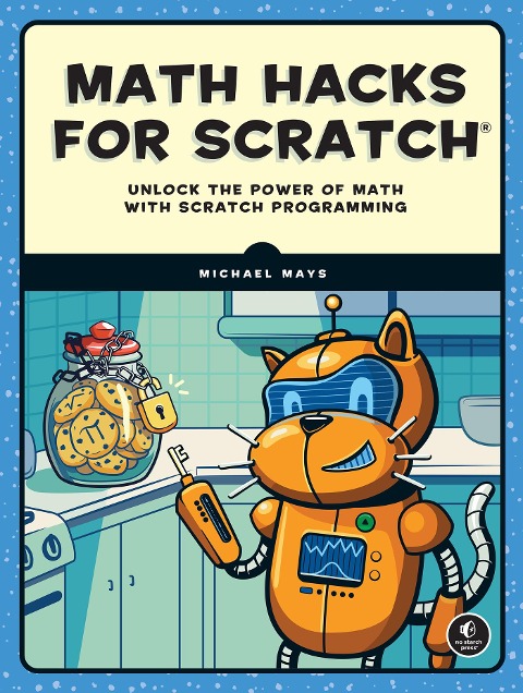 Math Hacks for Scratch - Michael Mays