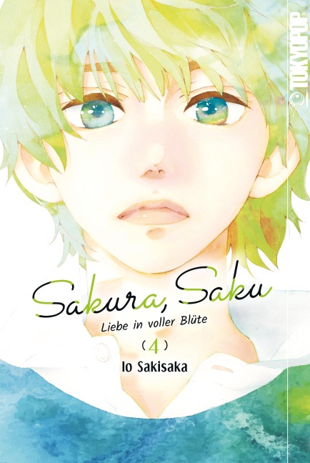 Sakura, Saku - Liebe in voller Blüte, Band 04 - Io Sakisaka