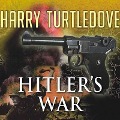 Hitler's War - Harry Turtledove