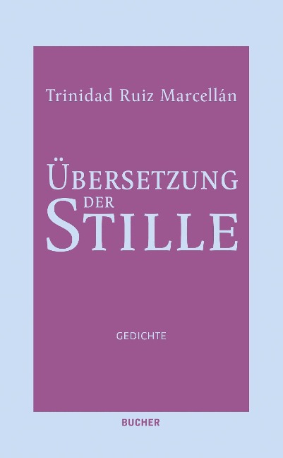 Übersetzung der Stille - Ruiz Marcellán Trinidad