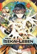 Cover-Bild zum Titel 'Mein Isekai-Leben - Mit der Hilfe von Schleimen zum mächtigsten Magier einer anderen Welt 15' von 'Shinkoshoto, Huuka Kazabana, Friendly Land'