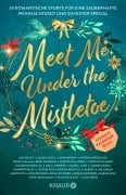 Cover-Bild zum Titel 'Meet Me Under the Mistletoe' von 'Ada Bailey, Justine Pust, Basma Hallak, Alessia Gold, Regina Meissner'