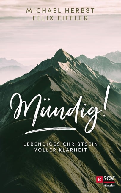 Mündig! - Michael Herbst, Felix Eiffler
