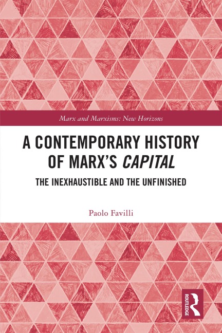 A Contemporary History of Marx's Capital - Paolo Favilli