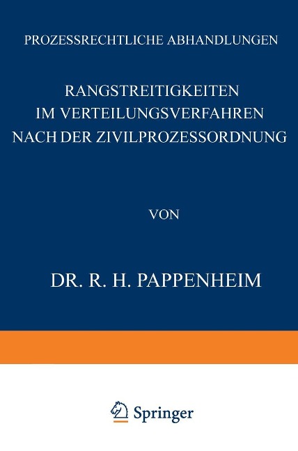 Rangstreitigkeiten im Verteilungsverfahren nach der Zivilprozessordnung - R. H. Pappenheim, J. Goldschmidt