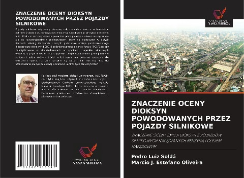 ZNACZENIE OCENY DIOKSYN POWODOWANYCH PRZEZ POJAZDY SILNIKOWE - Pedro Luiz Soldá, Marcio J. Estefano Oliveira