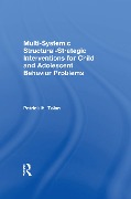 Cover-Bild zum Titel 'Multi-Systemic Structural-Strategic Interventions for Child and Adolescent Behavior Problems' von 'Patrick H Tolan'