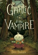 Cover-Bild zum Titel 'Garlic and the Vampire' von 'Bree Paulsen'