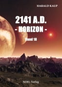 Cover-Bild zum Titel '2141 A.D. Horizon' von 'Harald Kaup'