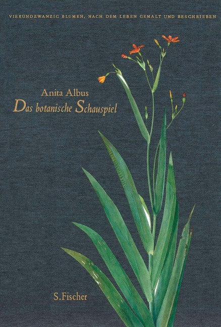 Das botanische Schauspiel - Anita Albus