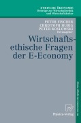 Cover-Bild zum Titel 'Wirtschaftsethische Fragen der E-Economy' von ''